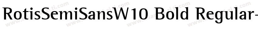 RotisSemiSansW10 Bold Regular字体转换